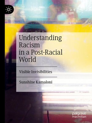 cover image of Understanding Racism in a Post-Racial World